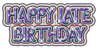Orkut Myspace Happy Belated Birthday graphics and comments