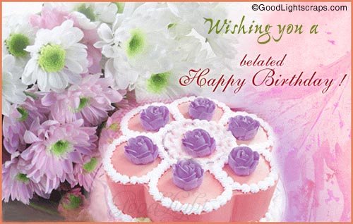 Orkut Myspace Happy Belated Birthday graphics and comments