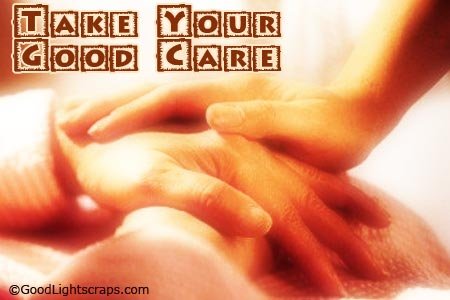 Take Care Scraps, Comments and Images for Orkut, Myspace, Facebook