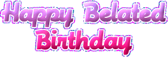 Orkut Myspace Happy Belated Birthday graphics and orkut scraps