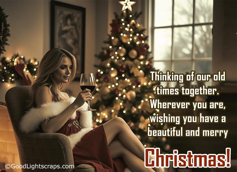 Merry Christmas missing you mcard with message 'Thinking of our old times together' 