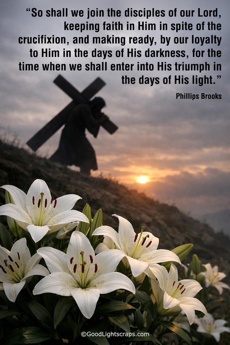 An Image of Jesus Christ carrying a cross with quote by Phillips Brooks about the loyalty and faith