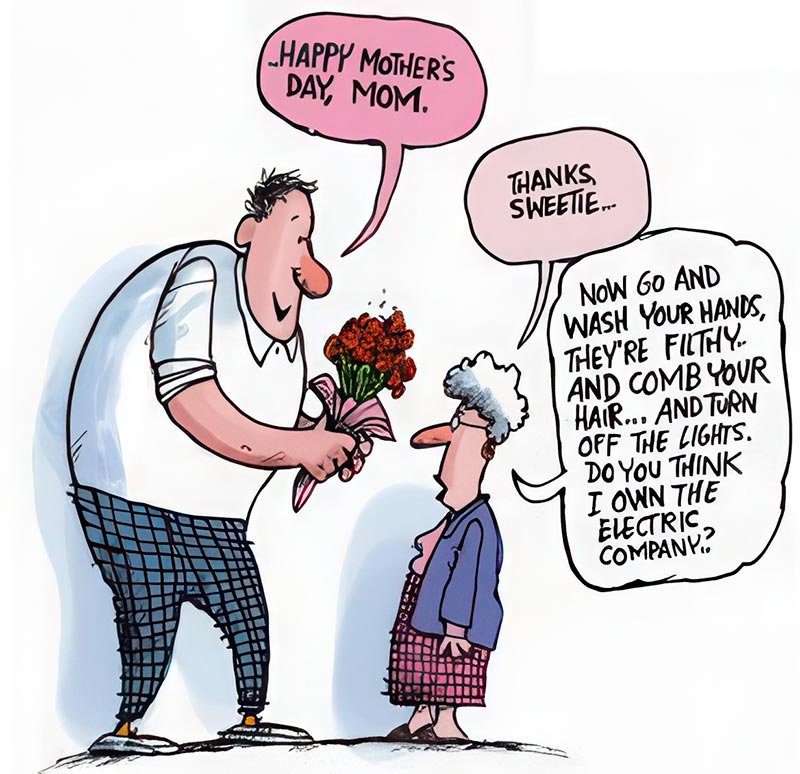 a funny mothers day message from son to mom