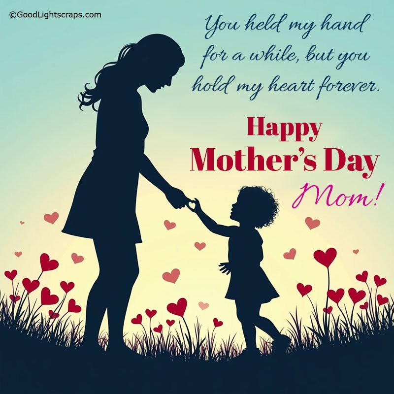 Silhouette of a mother and daughter holding hands in a field of hearts with a heart touching Mothers Day wish from daughter saying Happy Mothers Day Mom