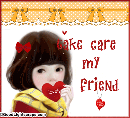 Take Care Scraps, Graphics, Comments, Wish, Glitter and Images for Orkut, Myspace, Facebook