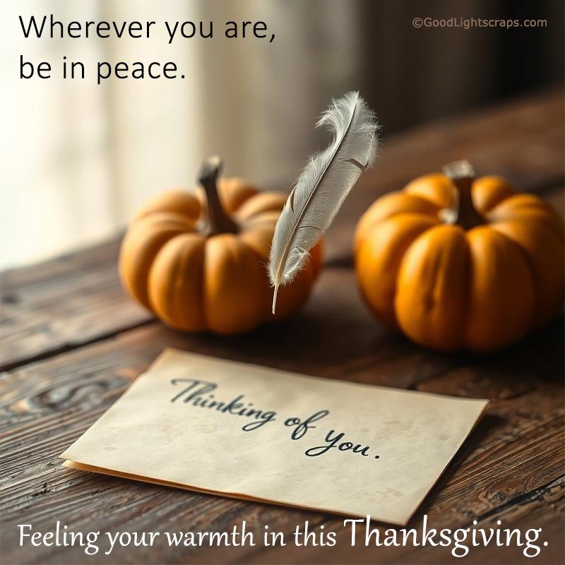 Thanks Giving in Heaven Image with message 'Feeling your warmth in this Thanksgiving.'