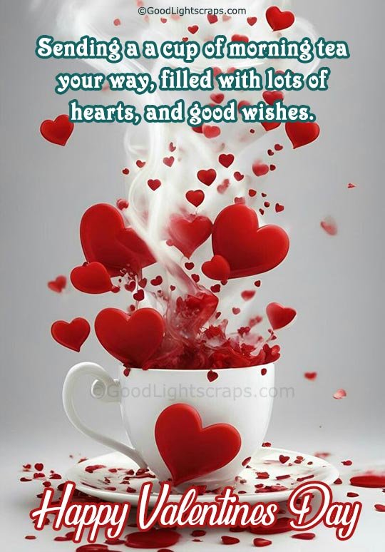 Valentines Day Good Morning Greeting image with a tea cup and lots of hearts